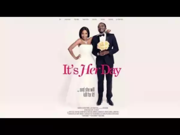 Its Her Day (nigerian Comedy) - 2019